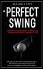A Perfect Swing