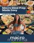 Macro Meal Prep Made Easy