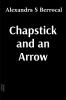 Chapstick and an Arrow