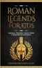 Roman Legends For Kids