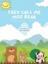 They call me Moo Bear