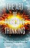 The Art of Positive Thinking
