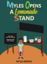 Myles Opens A Lemonade Stand