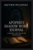 Apophis's Shadow Work Journal