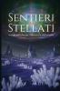 Starlit Paths / Sentieri Stellati