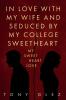 In Love With My Wife and  Seduced by My College  Sweetheart