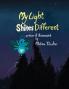 My Light Shines Different