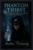 Phantom Thirst