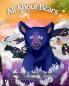 All About Bears - Colorful Fun and Educational Children's Book Discover all Species of Bear Their Habitats and Fun Facts!