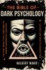 THE Bible of Dark Psychology