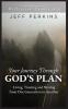 Your Journey Through God's Plan