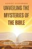 Unveiling the Mysteries of the Bible