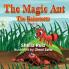 The Magic Ant