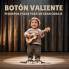 Botón Valiente