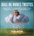 Días De Nubes Tristes