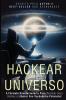 Hacking the Universe / Hackear o Universo