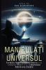 Hacking the Universe / Manipulați Universul