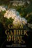 Grow Gather Heal