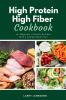 High Protein High Fiber Cookbook