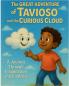 The Great Adventures of Tavioso And The Curious Cloud