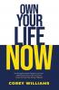 Own Your Life Now
