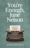 You're Enough June Nelson