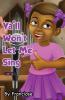 Ya'll Won't Let Me Sing
