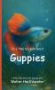 It's Time to Learn about Guppies