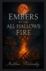 Embers of the All-Hallows Fire