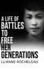 A Life of Battles to free her Generations