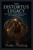 The Distortus Legacy