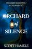 Orchard of Silence
