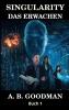 SINGULARITY - DAS ERWACHEN