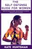 The Self Defense Guide for Women