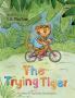 The Trying Tiger