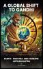 A Global Shift to Gandhi