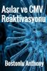 Aşılar ve CMV Reaktivasyonu