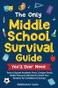 The Only Middle School Guide You'll Ever Need
