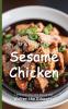 It's Time to Eat Sesame Chicken
