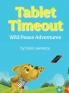 Tablet Timeout