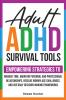 Adult ADHD Survival Tools