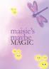 Maisie's Maybe Magic