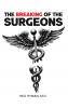 The Breaking of the Surgeons
