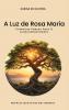 A Luz de Rosa Maria