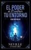 El Poder De Construir Tu Enterno - Conferencias de Neville Goddard