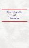 Encyclopedia of Vermont