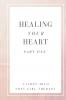 Healing Your Heart