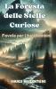 La Foresta delle Stelle Curiose