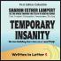 Temporary Insanity