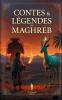 Contes & Légendes du Maghreb